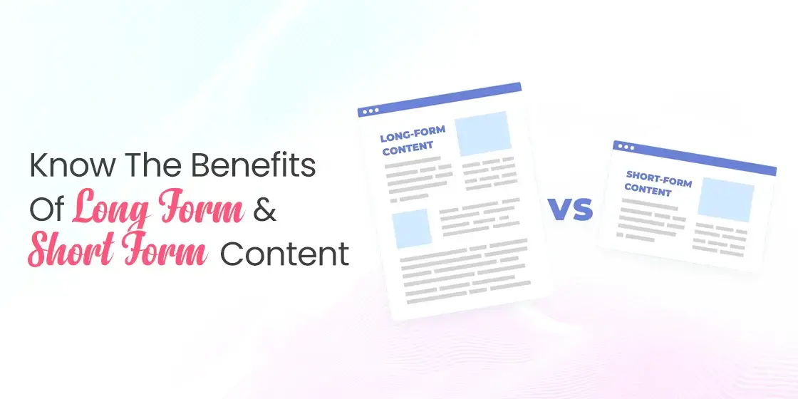 Long Form vs Short Form Content