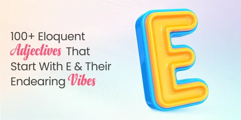 Adjectives that Start with E