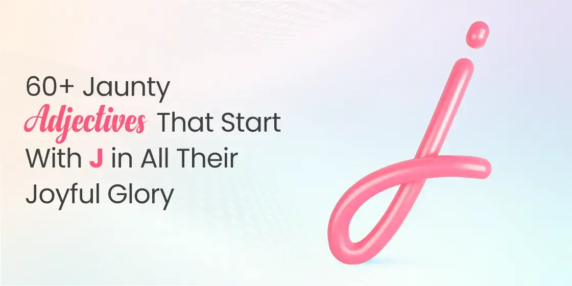 adjectives that starts with j
