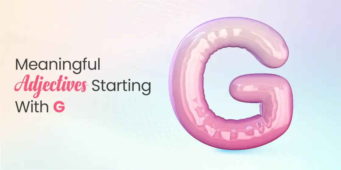 Adjectives that Start with G