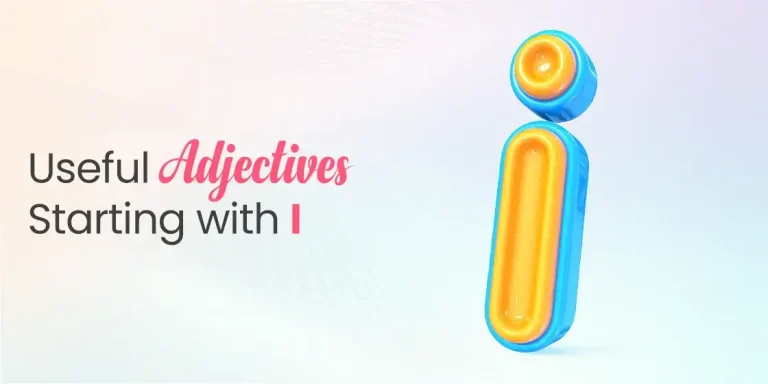 Useful Adjectives Starting with I