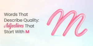 Adjectives that Start with M
