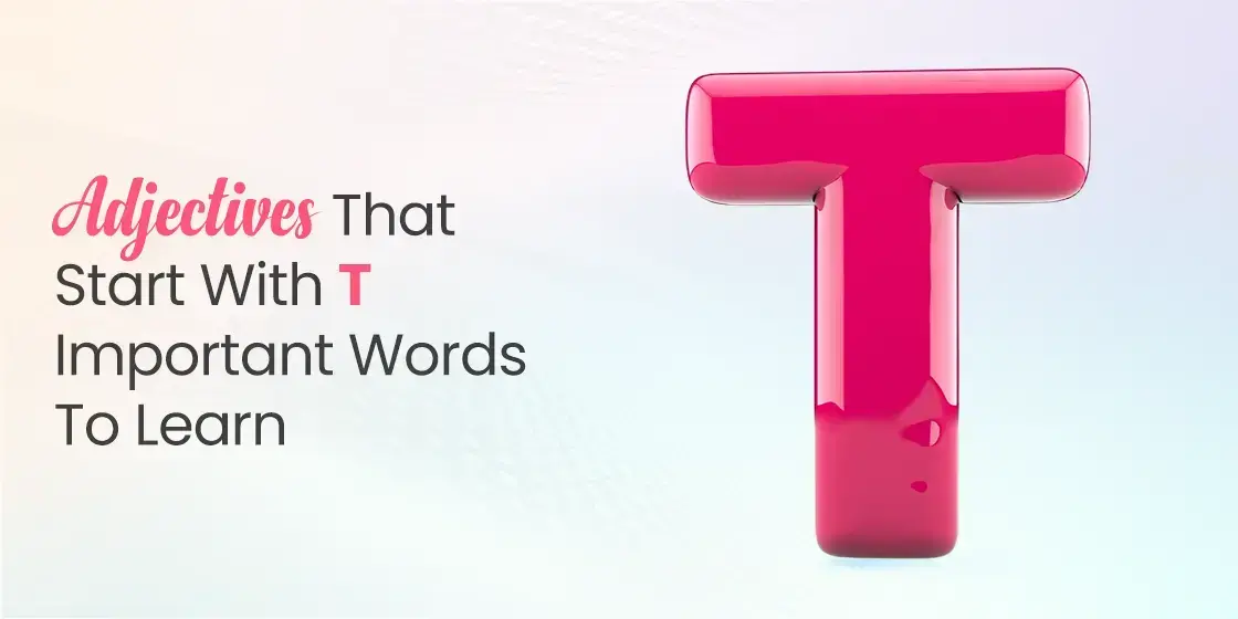Adjectives that Start with T