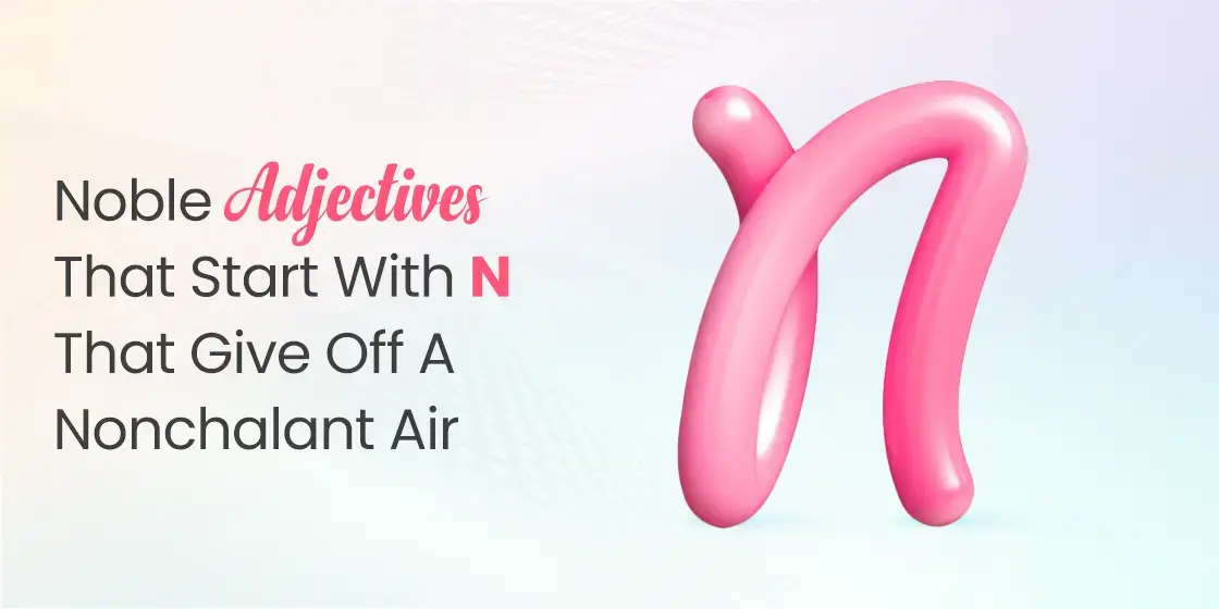 Adjectives That Start With N
