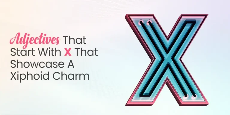 Adjectives that Start with X