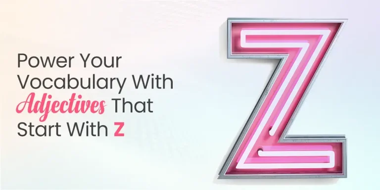 Adjectives that Start with Z