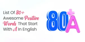Positive Words That Start With A