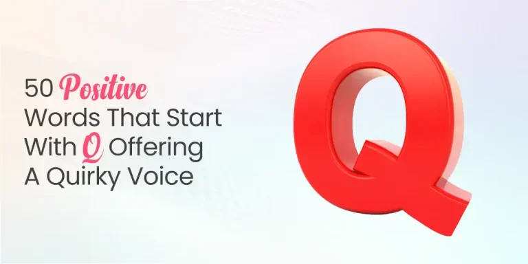 Positive Words that Start with Q