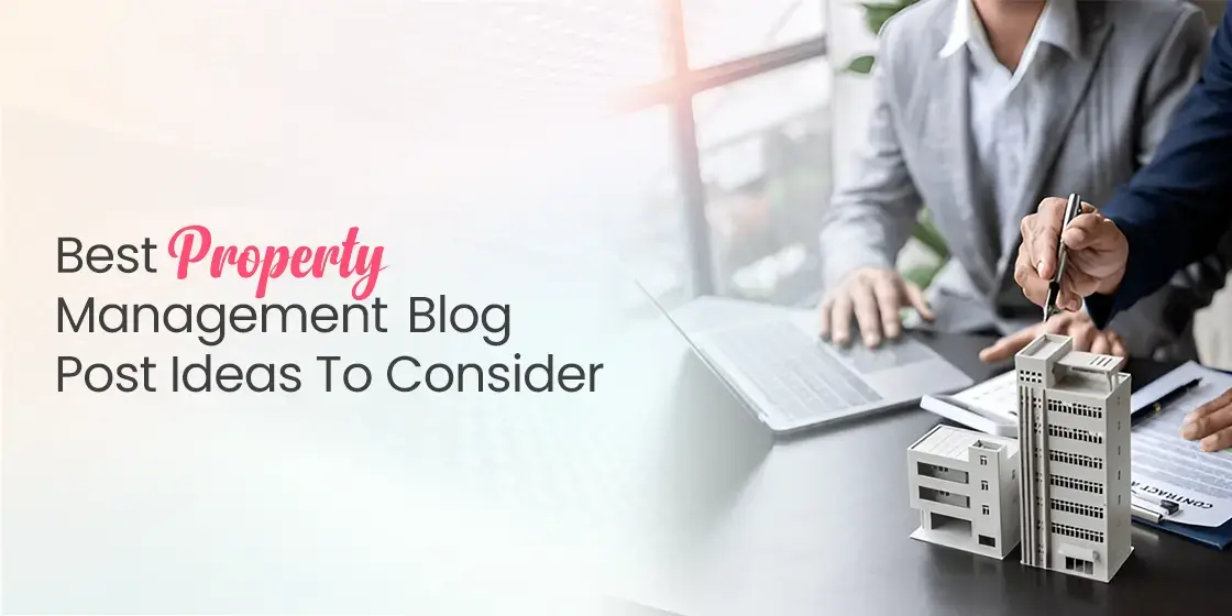 Property Management Blog Post Ideas