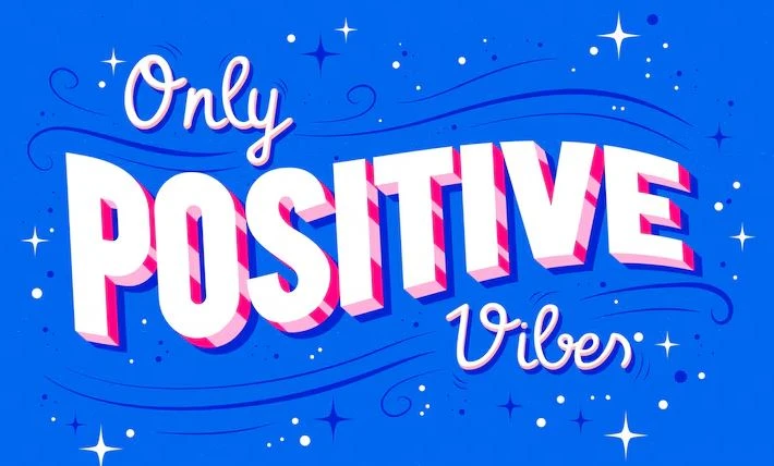 Positive vibes