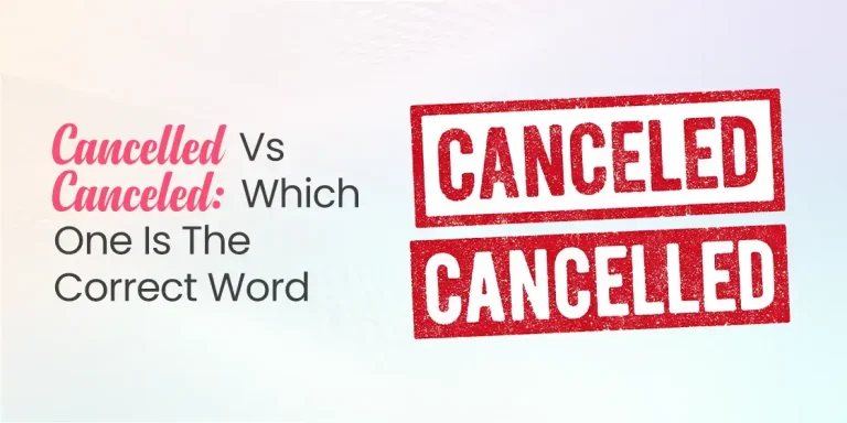 Cancelled or Canceled