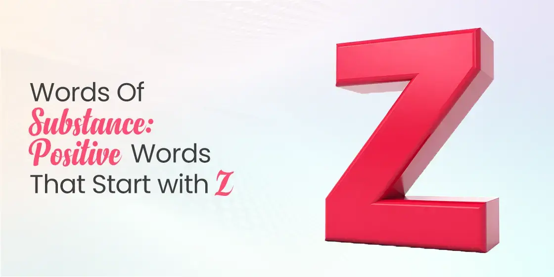 Positive Words that Start with Z
