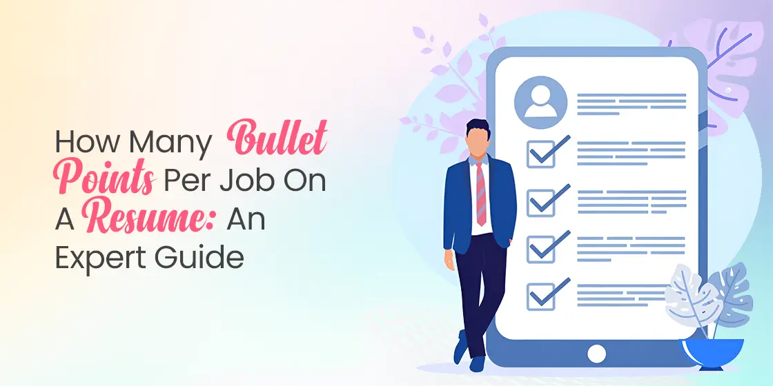 How Many Bullet Points Per Job on Resume