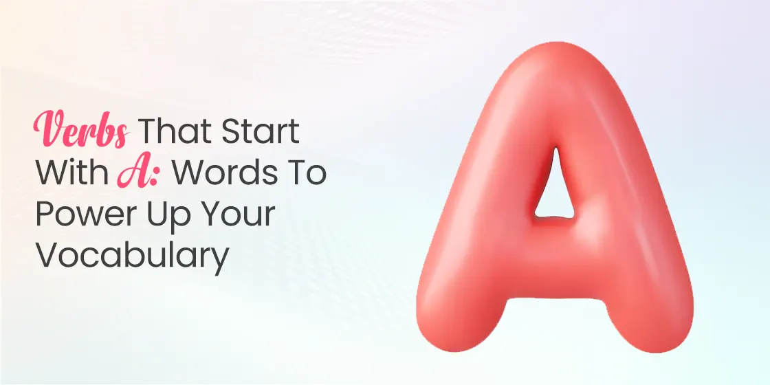 Verbs that Start with A