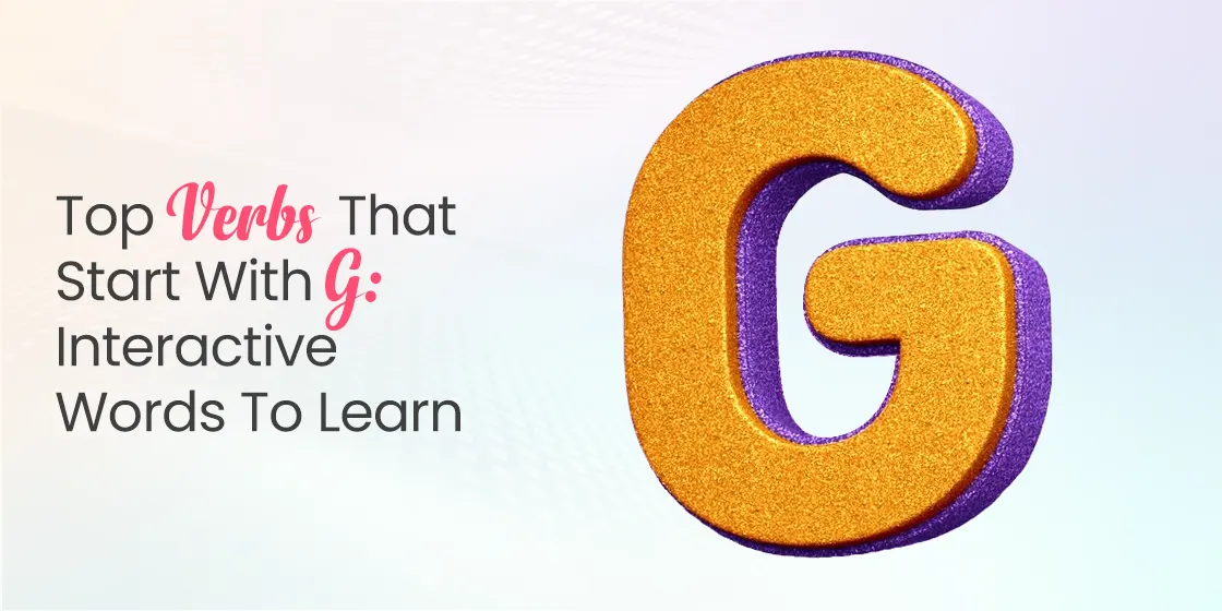 Verbs that Start with G- Interactive Words to Learn