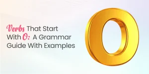 Verbs That Start With O- A Grammar Guide With Examples